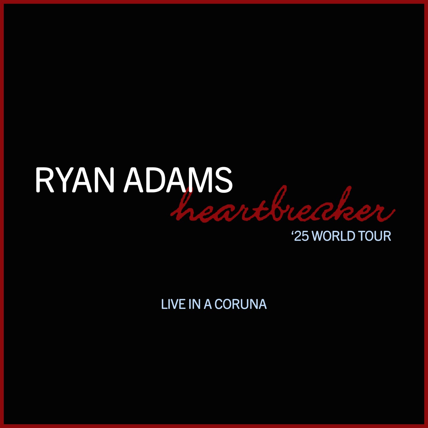 Heartbreaker Tour 2025 - Live in A Coruña